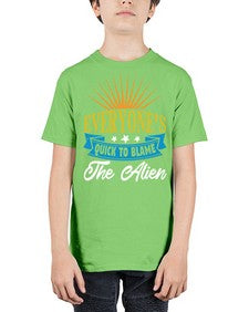 Everyones quick to blame the alien 54# - ufo - Youth Tee Unisex