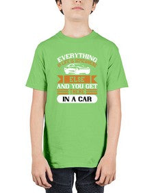 Everything in life is somewhere else and you get there in a car 14# - car - Youth Tee Unisex