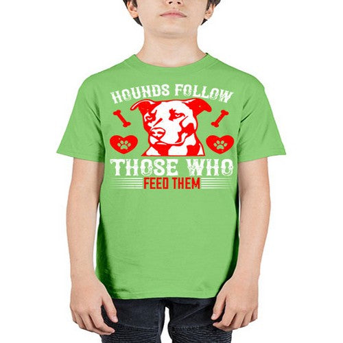 Hounds follow those who feed them Style 196# - dogs - Youth Tee Unisex