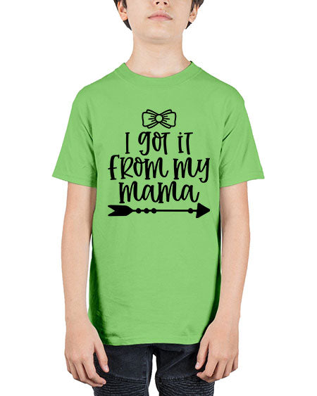 I Got It From My Mama Style 340# - baby - Youth Tee Unisex