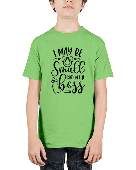 I May Be Small But Im The Boss Style 345# - baby - Youth Tee Unisex
