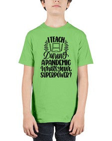 I Teach During A Pandemic Style 924# - teacher - Youth Tee Unisex