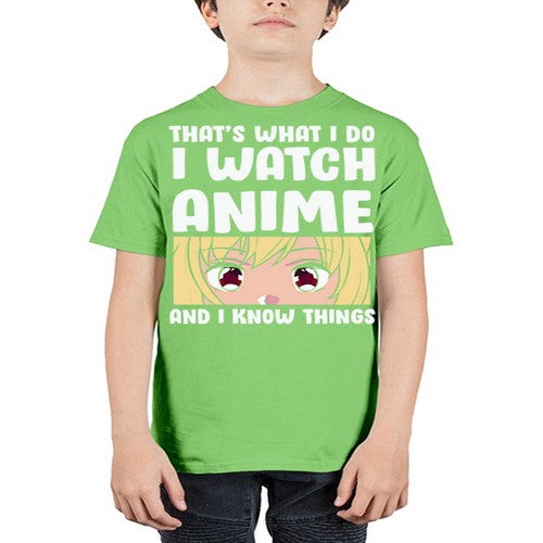 I Watch Anime I Know Things Anime Lover 245# - anime - Youth Tee Unisex