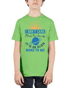 I dont care much for success it is an alien word 9# - ufo - Youth Tee Unisex
