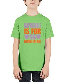 Impossible is for the unwilling Style 241# - cleaner - Youth Tee Unisex