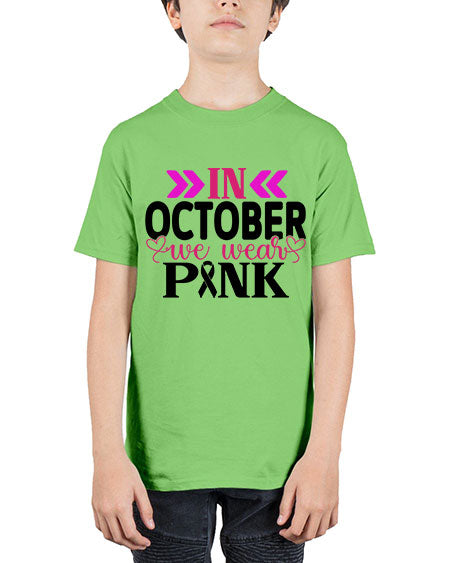 In October We Wear Pink 15# - breast cancer - Youth Tee Unisex