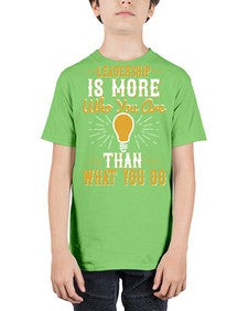 Leadership Is More Who You Are Than What You Do Style 30# - motivation - Youth Tee Unisex