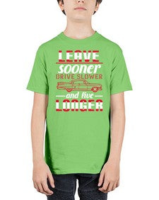 Leave sooner drive slower and live longer 36# - car - Youth Tee Unisex