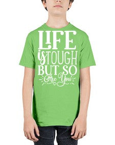 Life is tough but so are you Style 90# - motivation - Youth Tee Unisex