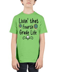 Livin that Fourth Grade Life 496# - fourth grade - Youth Tee Unisex
