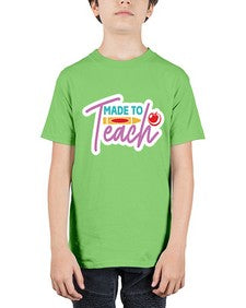Made To Teach 1082# - teacher - Youth Tee Unisex