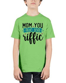 Mom You Are Tea Riffic 1394# - tea - Youth Tee Unisex