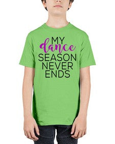 My dance season never ends 166# - dance2 - Youth Tee Unisex