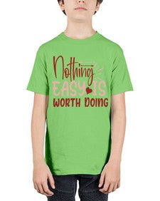 Nothing easy is worth Doing Style 82# - motivation - Youth Tee Unisex