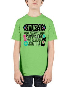 Nurse Because Superhero Isnt An Official Jobtitle Style Style 1149# - nurse - Youth Tee Unisex