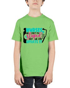 Nurses We Cant Fix Stupid But We Can Update It Style Style 1258# - nurse - Youth Tee Unisex