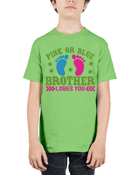Pink or Blue Brother Loves You Style 184# - baby - Youth Tee Unisex