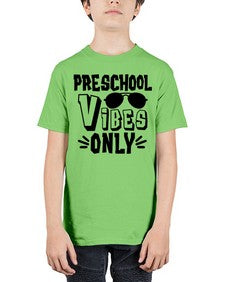 Preschool Vibes 695# - prek headstart - Youth Tee Unisex