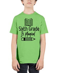 Sixth Grade Is Magical 880# - sixth grade - Youth Tee Unisex