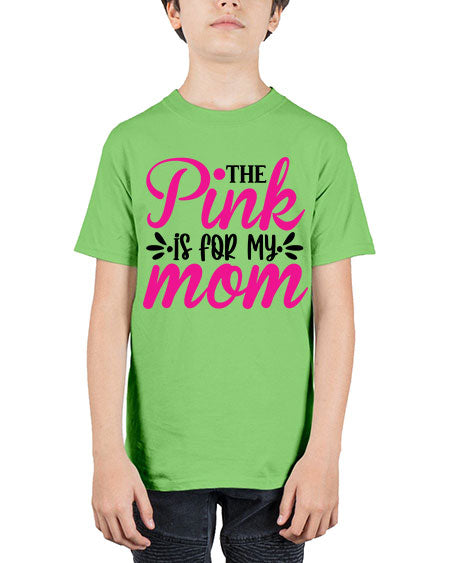 The Pink is for My Mom 1# - breast cancer - Youth Tee Unisex