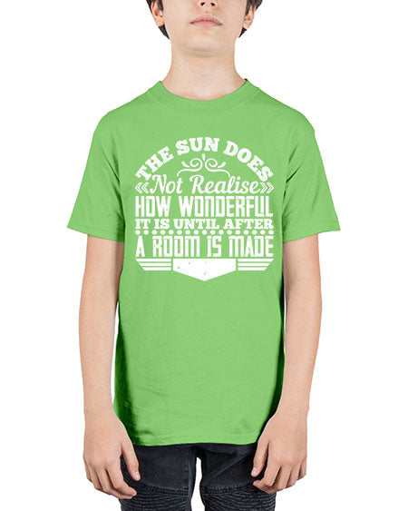 The Sun does not realise how wonderful it is until after a room is made Style 435# - architect - Youth Tee Unisex