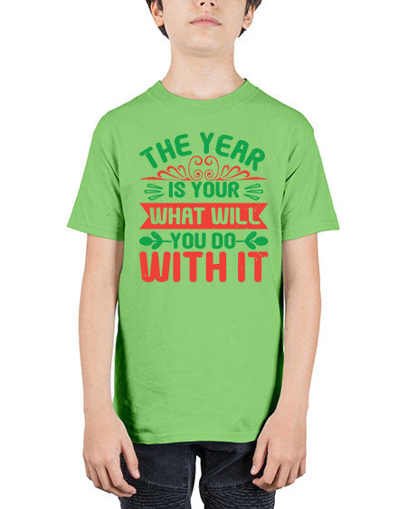 The year is your what will you do with it Style 227# - baby shower - Youth Tee Unisex