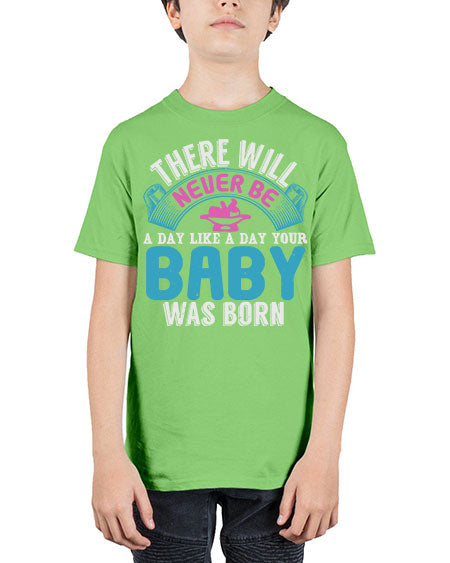 There will never be like when a baby is born Style 228# - baby - Youth Tee Unisex