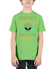 Theres really no way to plan how to play an alien 41# - ufo - Youth Tee Unisex