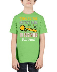 Trips to the dentist I like to postpone Style 444# - dentist - Youth Tee Unisex
