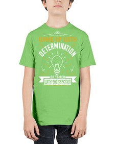 Wake up with determination Go to bed with satisfaction Style 7# - motivation - Youth Tee Unisex