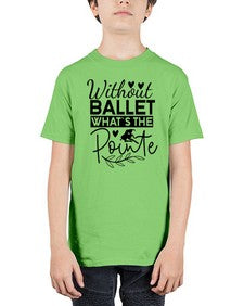 Without ballet whats the pointe 217# - ballet - Youth Tee Unisex