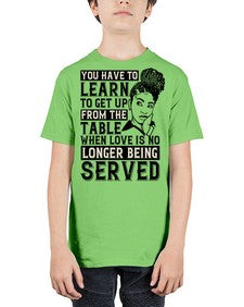 Youve got to learn to leave the table when loves no longer being served Style 46# - black afro - Youth Tee Unisex