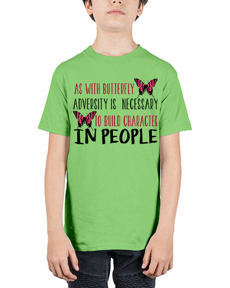 as with butterfly adversity is necessary - butterfly - Youth Tee Unisex