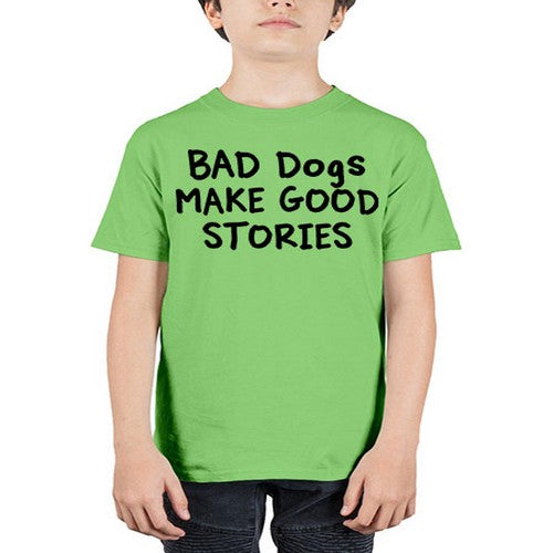 bad dog make good stories - dogs - Youth Tee Unisex