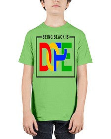 being black is dope 259# - black words and phrases - Youth Tee Unisex