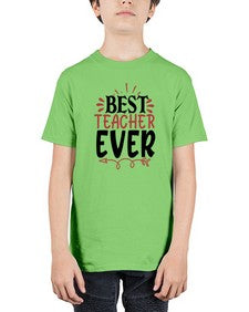 best teacher ever Style 81# - teacher - Youth Tee Unisex