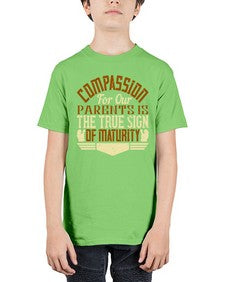compassion for our parents is the true sign of maturity 132# - parents day - Youth Tee Unisex