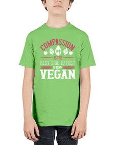 compassion is the best side effect of being vegan 877# - vegan - Youth Tee Unisex