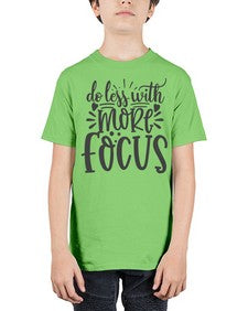 do less with more focus Style 127# - motivation - Youth Tee Unisex