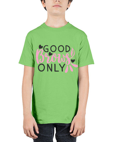 good brows only Style 156# - beauty - fashion - Youth Tee Unisex