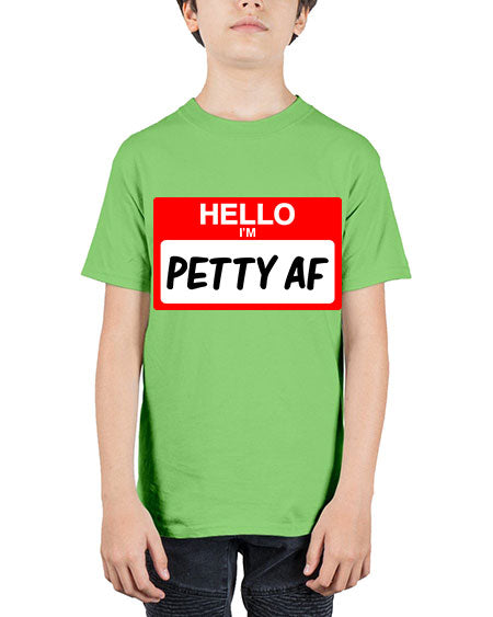 hello im pettyaf 130# - black words and phrases - Youth Tee Unisex