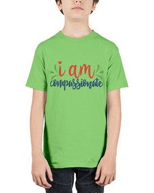 i am compassionate Style 107# - motivation - Youth Tee Unisex