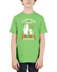 i work hard so my cat can live a better life Style 59# - cats - Youth Tee Unisex