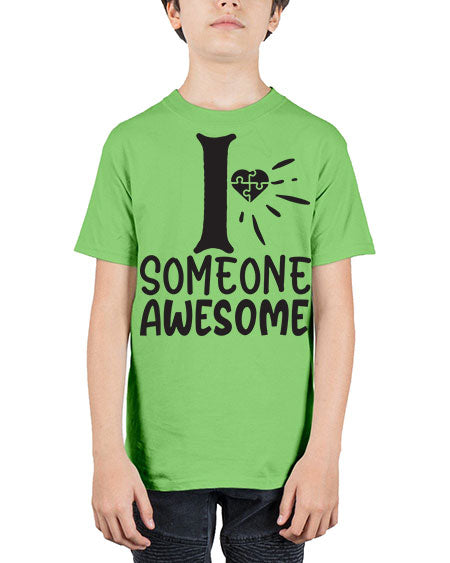 if someone awesome Style 26# - autism - Youth Tee Unisex