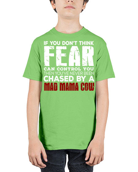 if you dont think fear can control you then  - cow - Youth Tee Unisex