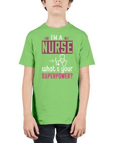 im a nurse whats your superpower Style 225# - nurse - Youth Tee Unisex