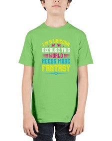im a unicorn because this world needs more fantasy 226# - unicorn - Youth Tee Unisex