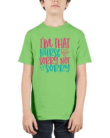 im that nurse sorry not sorry Style Style 983# - nurse - Youth Tee Unisex
