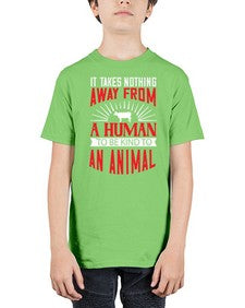 it takes nothing away from a human 283# - vegan - Youth Tee Unisex