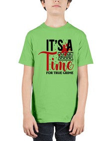 its a good time for true crime 677# - true crime - Youth Tee Unisex